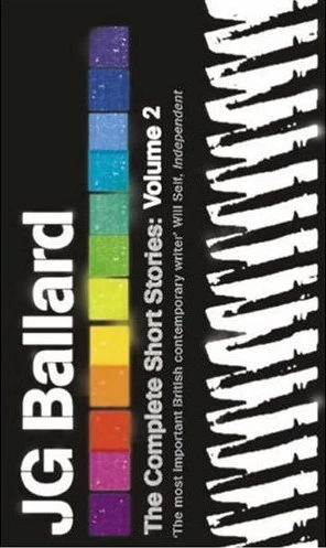 The Complete Short Stories: Volume 2 by J. G. Ballard