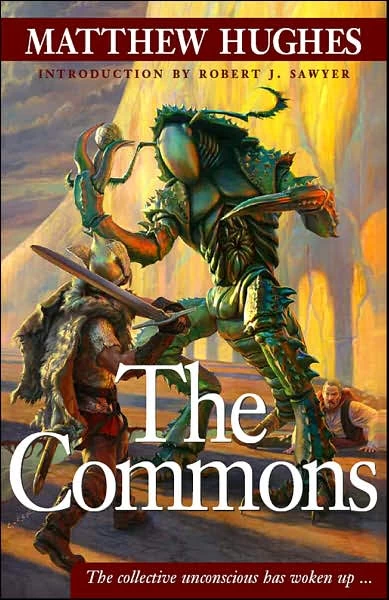 The Commons (Archonate) by Matthew Hughes