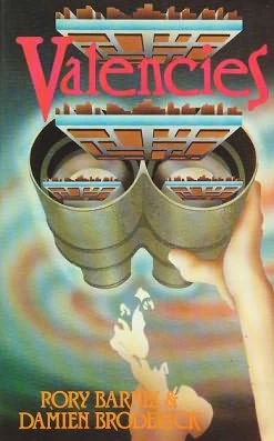 Valencies by Damien Broderick, Rory Barnes