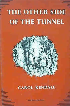 The Other Side of the Tunnel by Carol Kendall