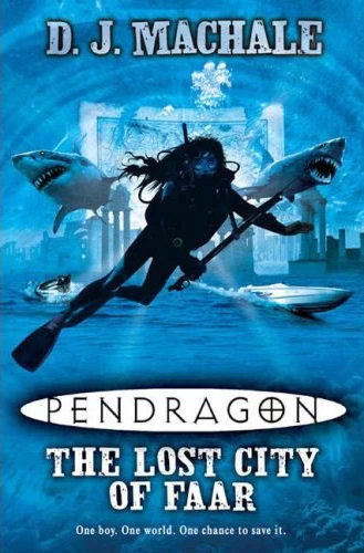 The Lost City of Faar (Pendragon #2) by D. J. MacHale