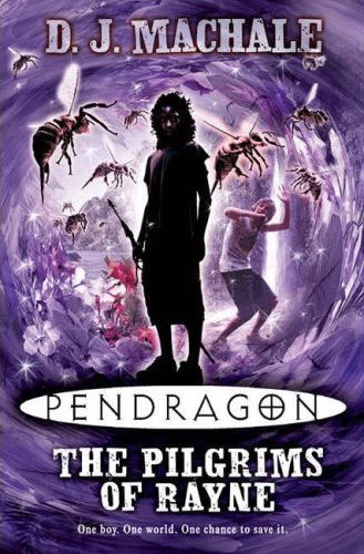 The Pilgrims of Rayne (Pendragon #8) by D. J. MacHale