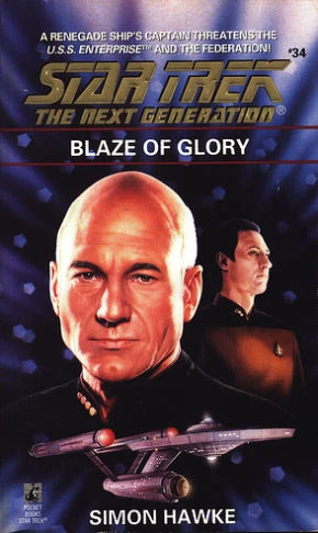 Blaze of Glory (Star Trek: The Next Generation (numbered novels) #34) by Simon Hawke