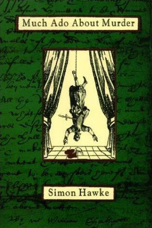 Much Ado About Murder (Shakespeare and Smythe Mysteries #3) by Simon Hawke