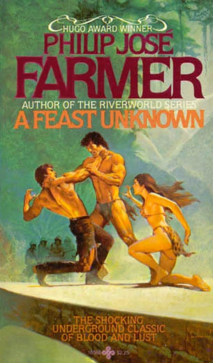 A Feast Unknown (Doc Caliban and Lord Grandrith) by Philip José Farmer