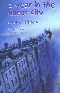 A Year in the Linear City by Paul Di Filippo