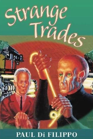 Strange Trades by Paul Di Filippo