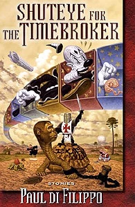 Shuteye for the Timebroker by Paul Di Filippo