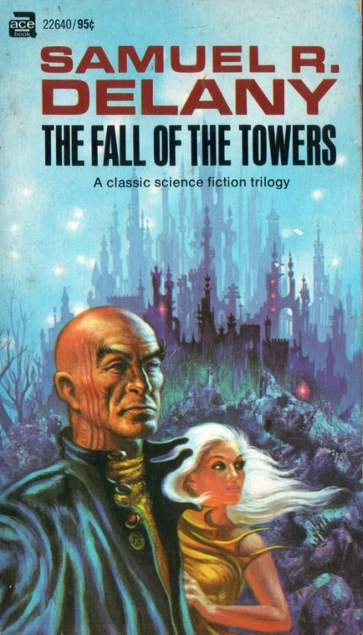 The Fall of the Towers (The Fall of the Towers) by Samuel R. Delany