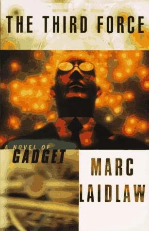 The Third Force by Marc Laidlaw