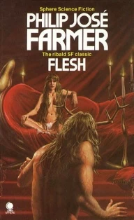 Flesh by Philip José Farmer