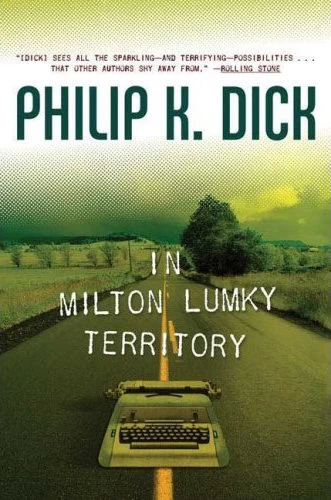 In Milton Lumky Territory by Philip K. Dick