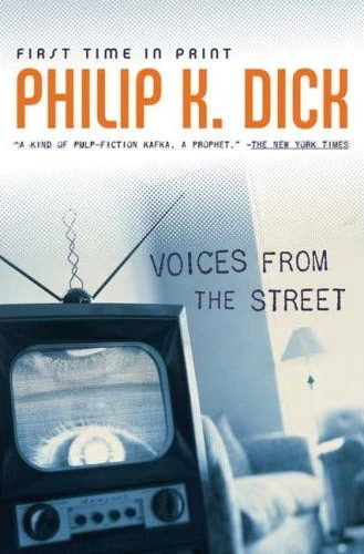 Voices from the Street by Philip K. Dick
