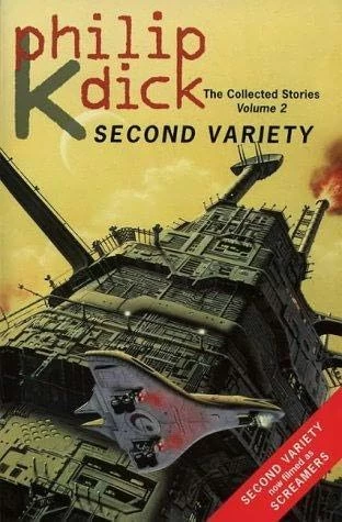 Second Variety (The Collected Stories of Philip K. Dick #2) by Philip K. Dick