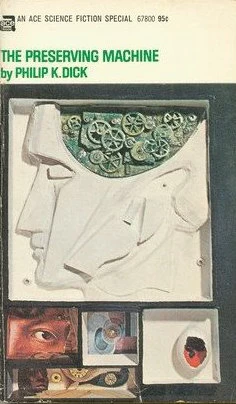 The Preserving Machine by Philip K. Dick