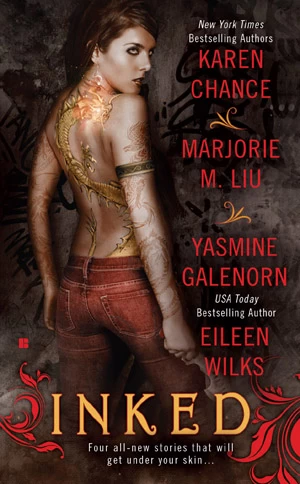 Inked by Karen Chance, Eileen Wilks, Marjorie M. Liu, Yasmine Galenorn