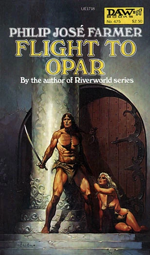 Flight to Opar (Opar) by Philip José Farmer