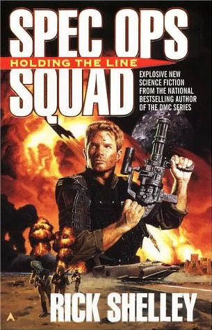 Holding the Line (Spec Ops Squad #1) by Rick Shelley