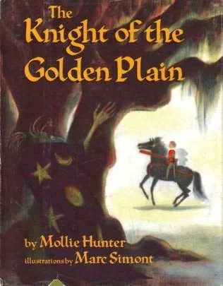 The Knight of the Golden Plain by Mollie Hunter
