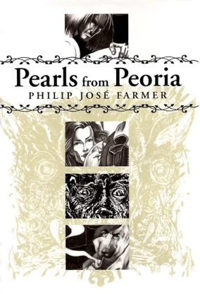 Pearls from Peoria by Philip José Farmer