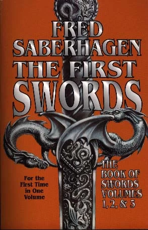 The First Swords (Books of Swords) by Fred Saberhagen
