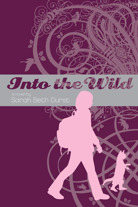 Into the Wild (Into the Wild #1) by Sarah Beth Durst