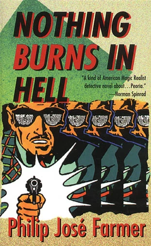 Nothing Burns In Hell by Philip José Farmer