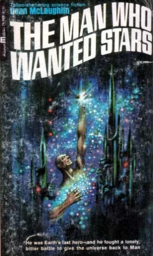 The Man Who Wanted Stars
