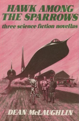 Hawk Among the Sparrows: Three Science Fiction Novellas