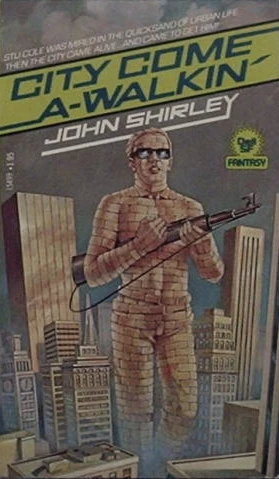 City Come A-Walkin' by John Shirley