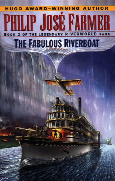 The Fabulous Riverboat (Riverworld #2) by Philip José Farmer