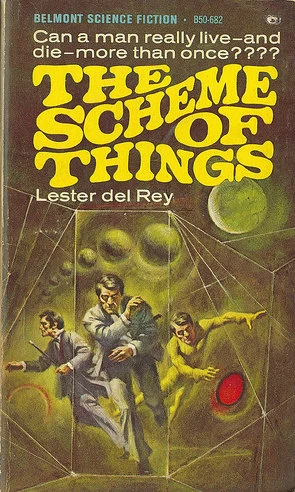 The Scheme of Things by Lester del Rey