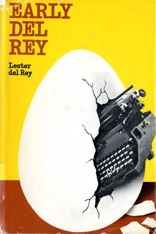 Early del Rey by Lester del Rey