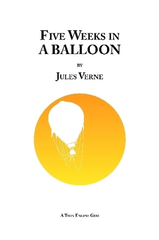 Five Weeks in a Balloon by Jules Verne