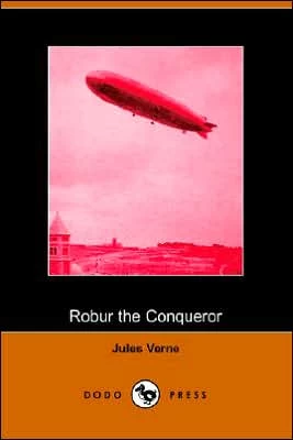 Robur the Conqueror by Jules Verne