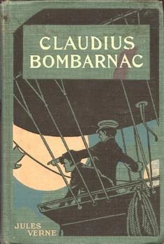 Claudius Bombarnac by Jules Verne