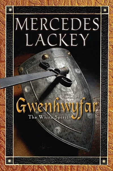 Gwenhwyfar: The White Spirit by Mercedes Lackey
