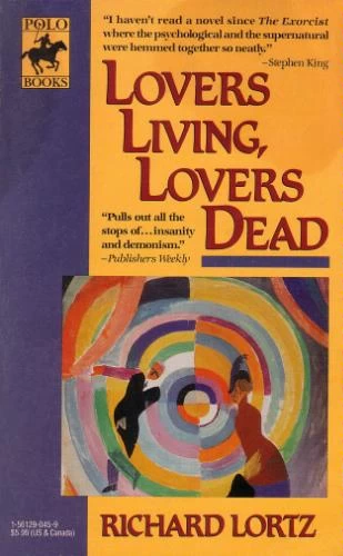 Lovers Living, Lovers Dead by Richard Lortz