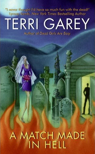 A Match Made in Hell (Nicki Styx #2) by Terri Garey