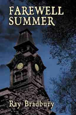 Farewell Summer (Green Town) by Ray Bradbury