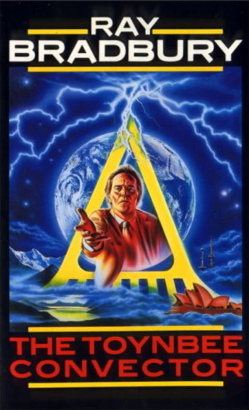 The Toynbee Convector by Ray Bradbury
