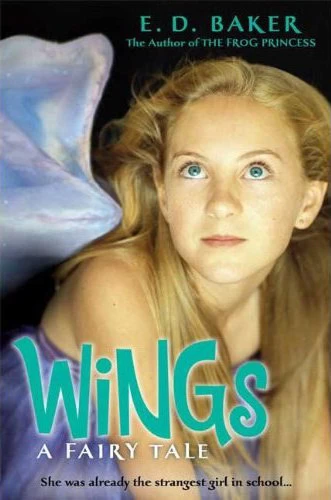Wings: A Fairy Tale by E. D. Baker