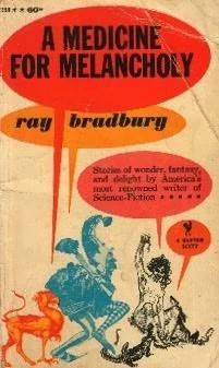 A Medicine for Melancholy by Ray Bradbury