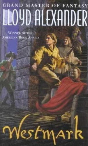 Westmark (The Westmark Trilogy #1) by Lloyd Alexander
