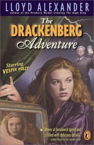 The Drackenberg Adventure (Vesper Holly #3) by Lloyd Alexander