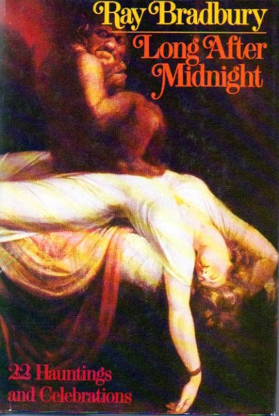 Long After Midnight by Ray Bradbury