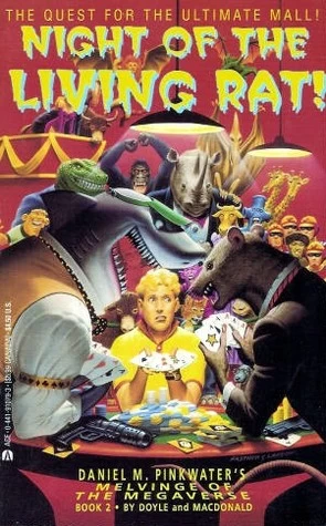 Night of the Living Rat! (Daniel M. Pinkwater's Melvinge of the Megaverse #2) by Debra Doyle, James D. Macdonald