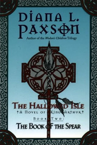 The Book of the Spear (The Hallowed Isle #2) by Diana L. Paxson