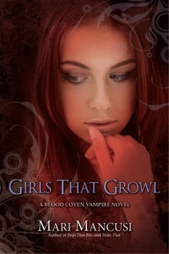 Girls That Growl (Blood Coven Vampire Novels #3) by Mari Mancusi