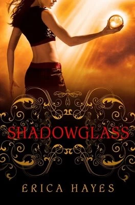 Shadowglass (The Shadowfae Chronicles #2) by Erica Hayes